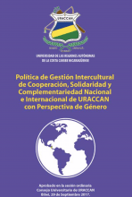 Política de Gestión Intercultural de Cooperación, Solidaridad y Complementariedad Nacional e Internacional de URACCAN con Perspectiva Intercultural de Género