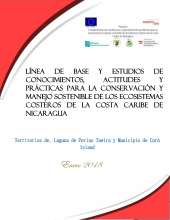 Línea de Base y estudios CAP para la conservación y manejo sostenible de los ecosistemas costeros de la Costa Caribe de Nic. (IREMADES)
